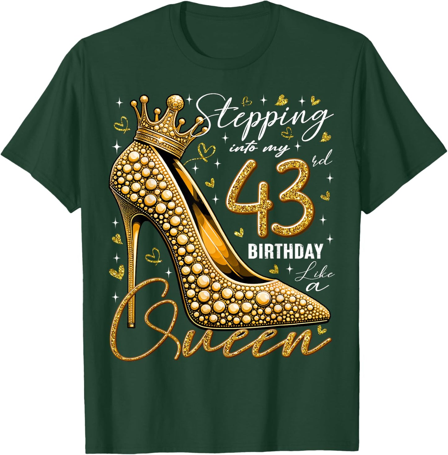 43 Year Old Gifts High Heels Stepping Into My 43rd Birthday T-Shirt - T-Shirt | Forest