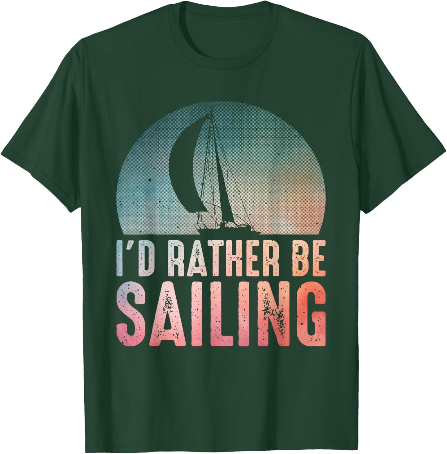 Sailing Design Women I'd Rather Be Sailing Lover T-Shirt - T-Shirt | Forest