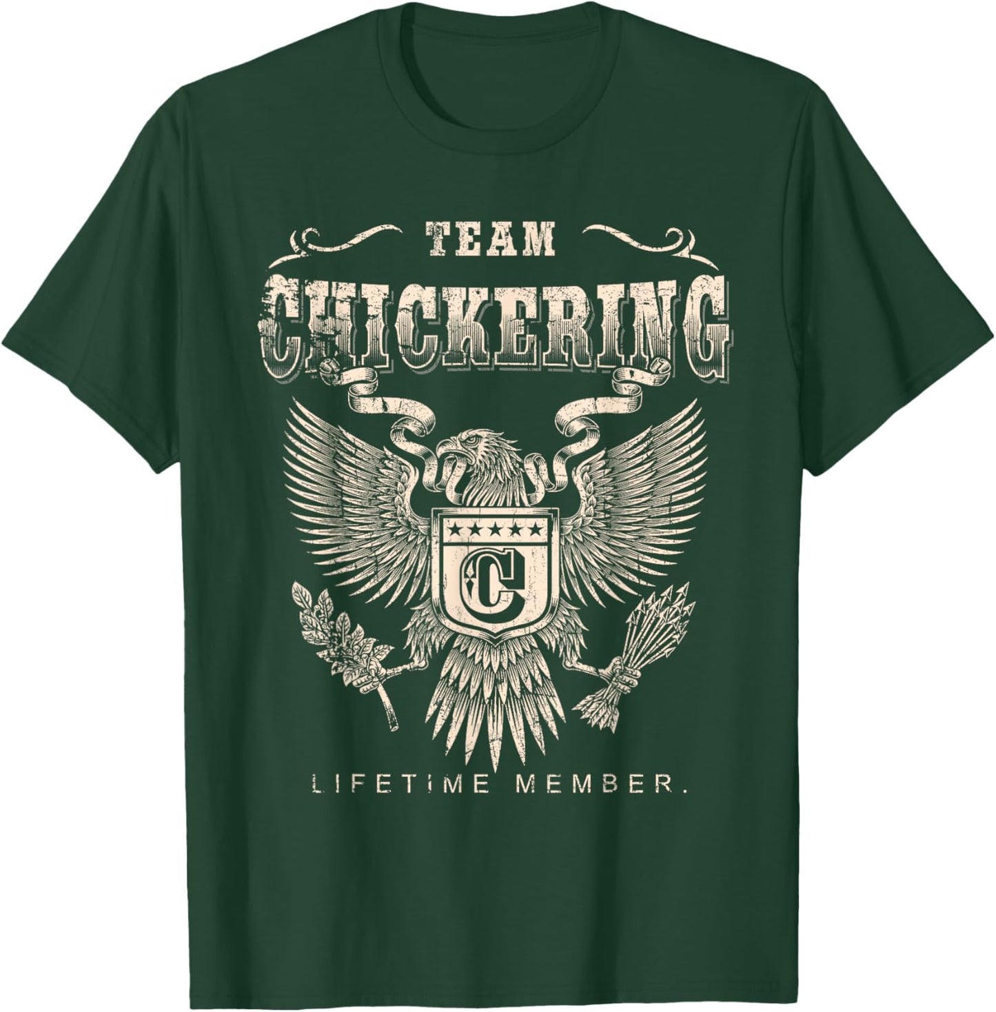 Team Chickering Lifetime Member - Chickering Name T-Shirt - T-Shirt | Forest