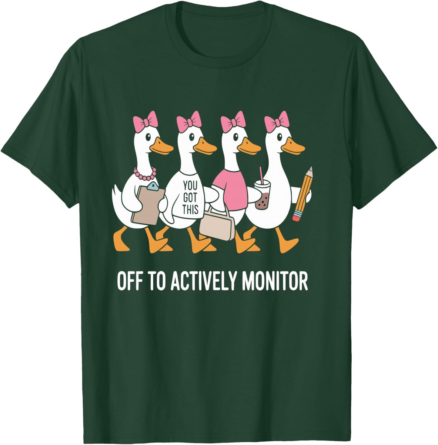 Off to Actively Monitor Teacher Testing Day Goose T-Shirt - T-Shirt | Forest