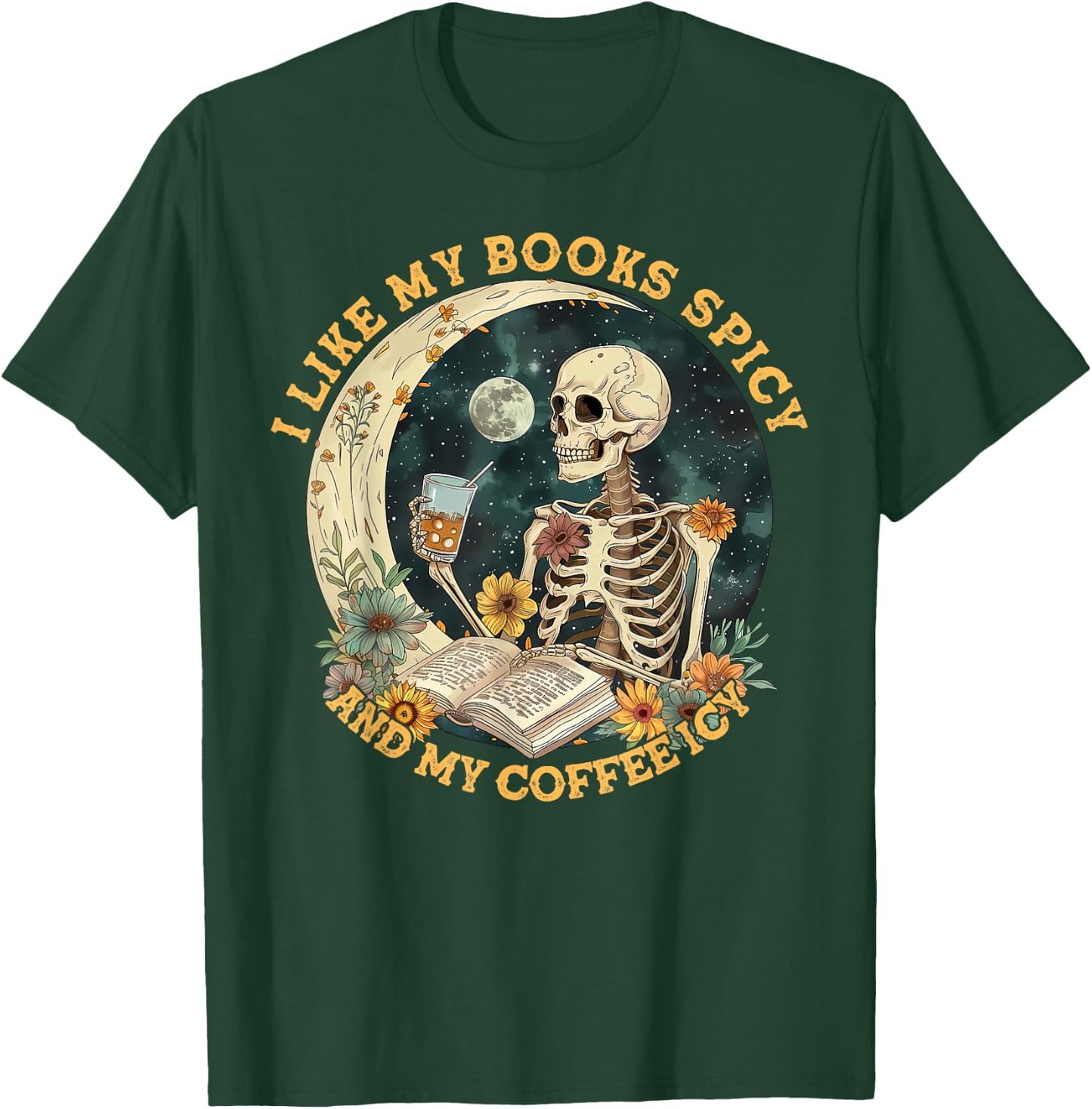 I Like My Books Spicy & My Coffee Icy Skeleton Read Book T-Shirt - T-Shirt | Forest