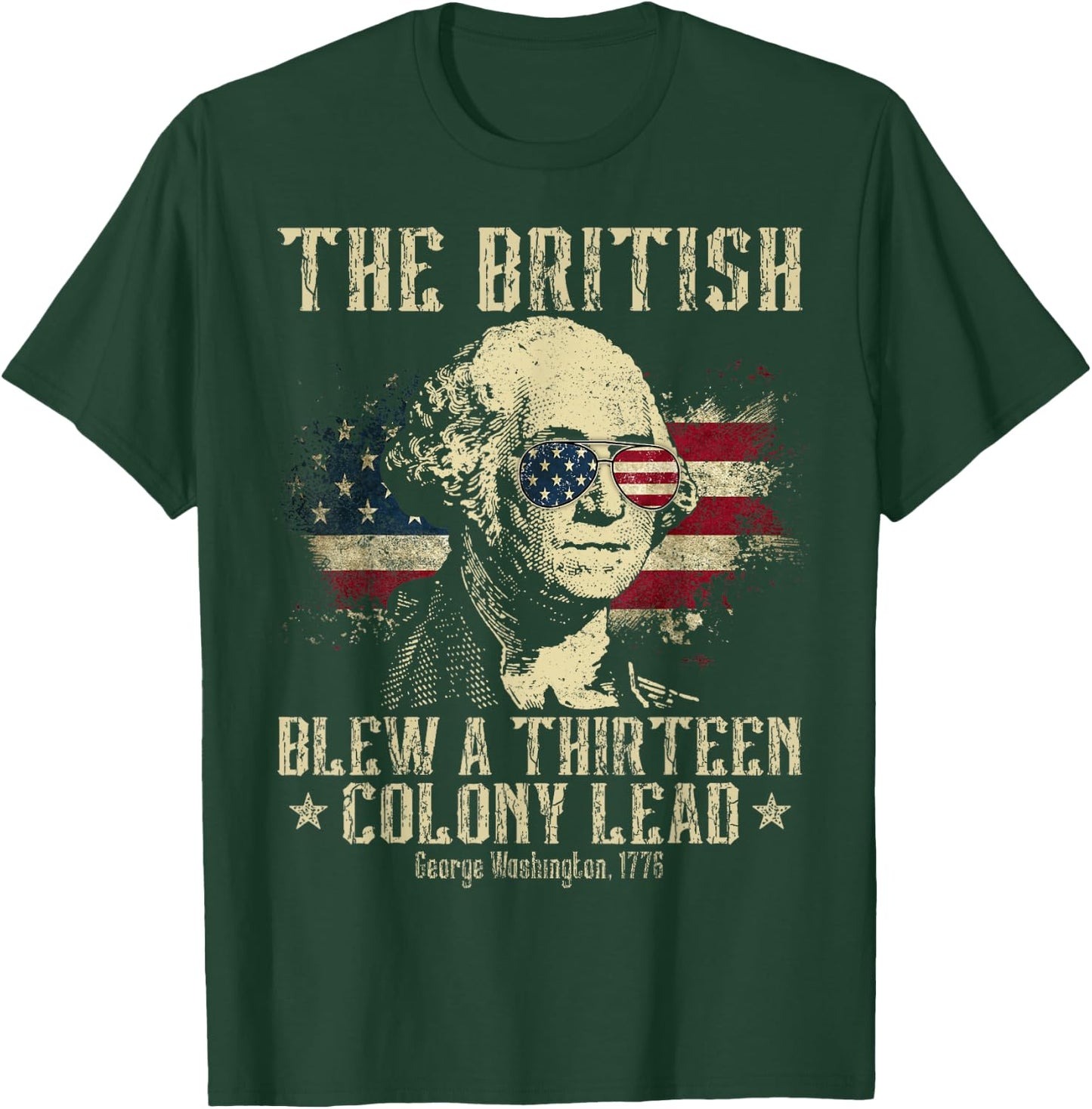 The British Blew A Thirteen Colony Lead 13 1776 4th Of July T-Shirt - T-Shirt | Forest