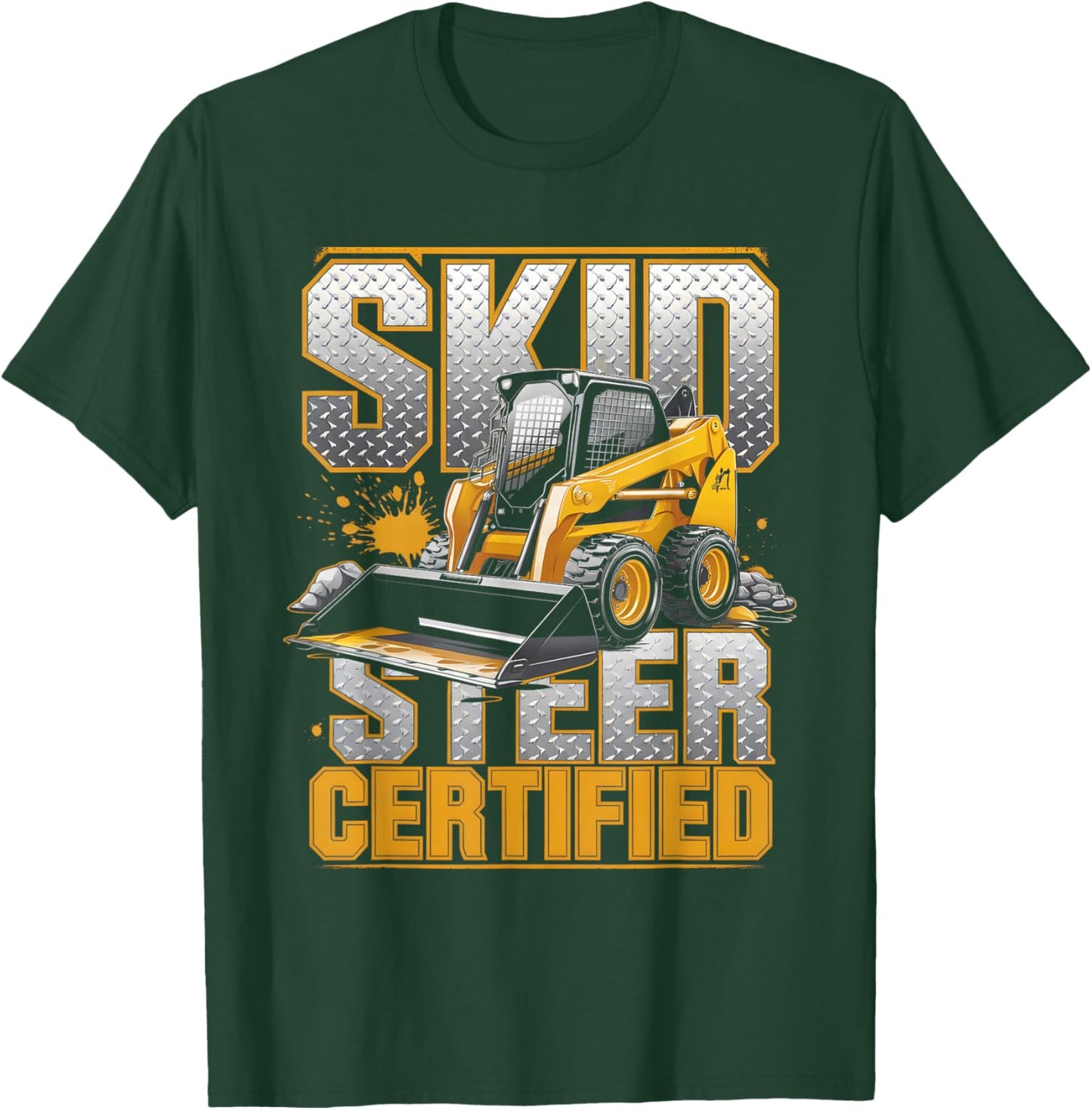 Skid Steer Certified Heavy Equipment Operator T-Shirt - T-Shirt | Forest