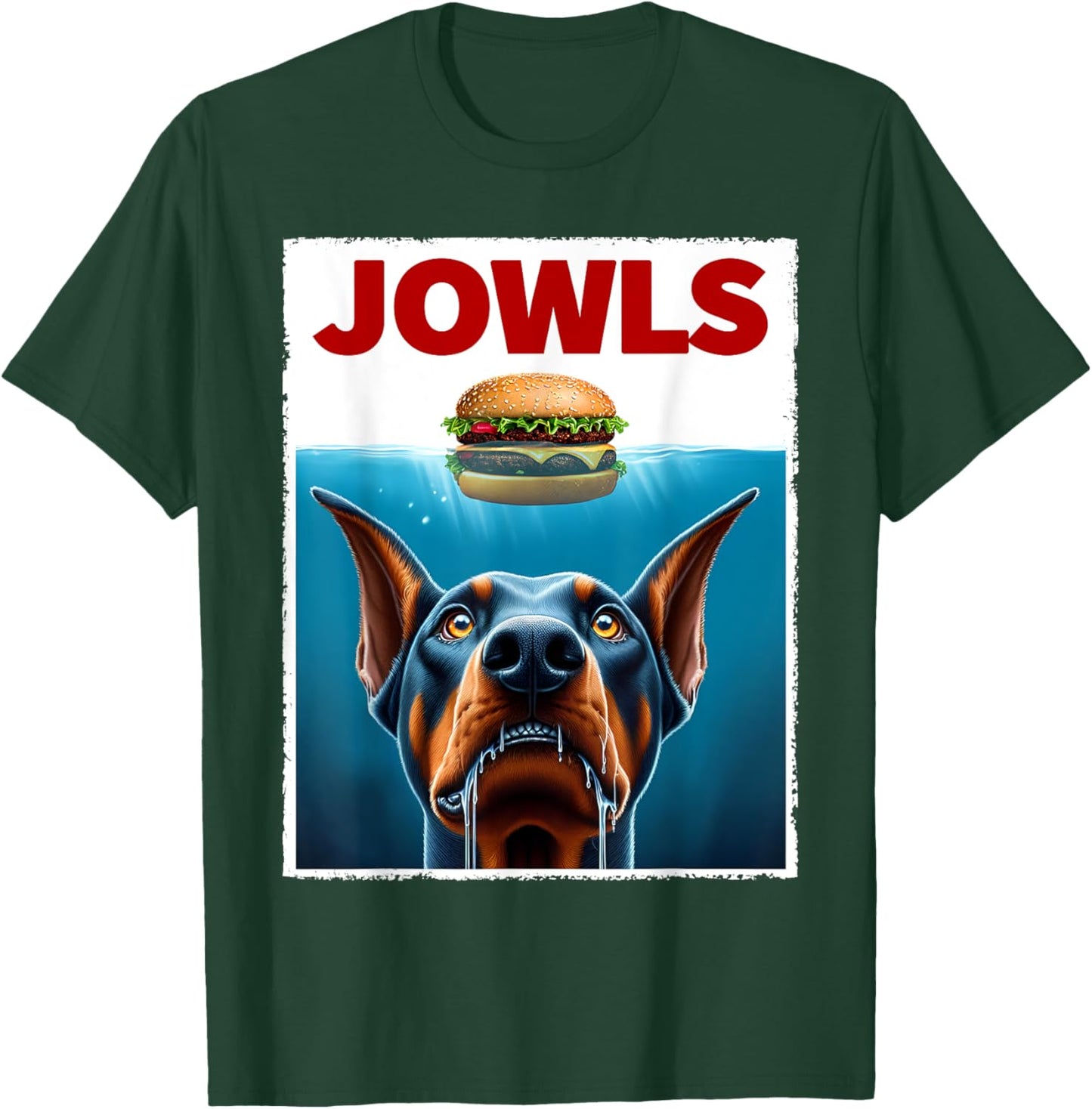 Funny Doberman Pinscher and Hamburger Parody Jowls Dog Lover T-Shirt - T-Shirt | Forest