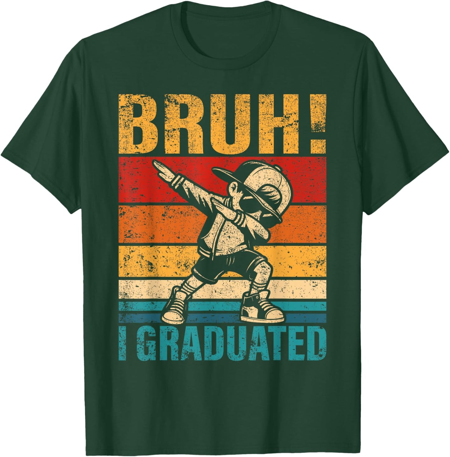 Dabbing Boy Bruh I Graduated School Graduation Student T-Shirt - T-Shirt | Forest