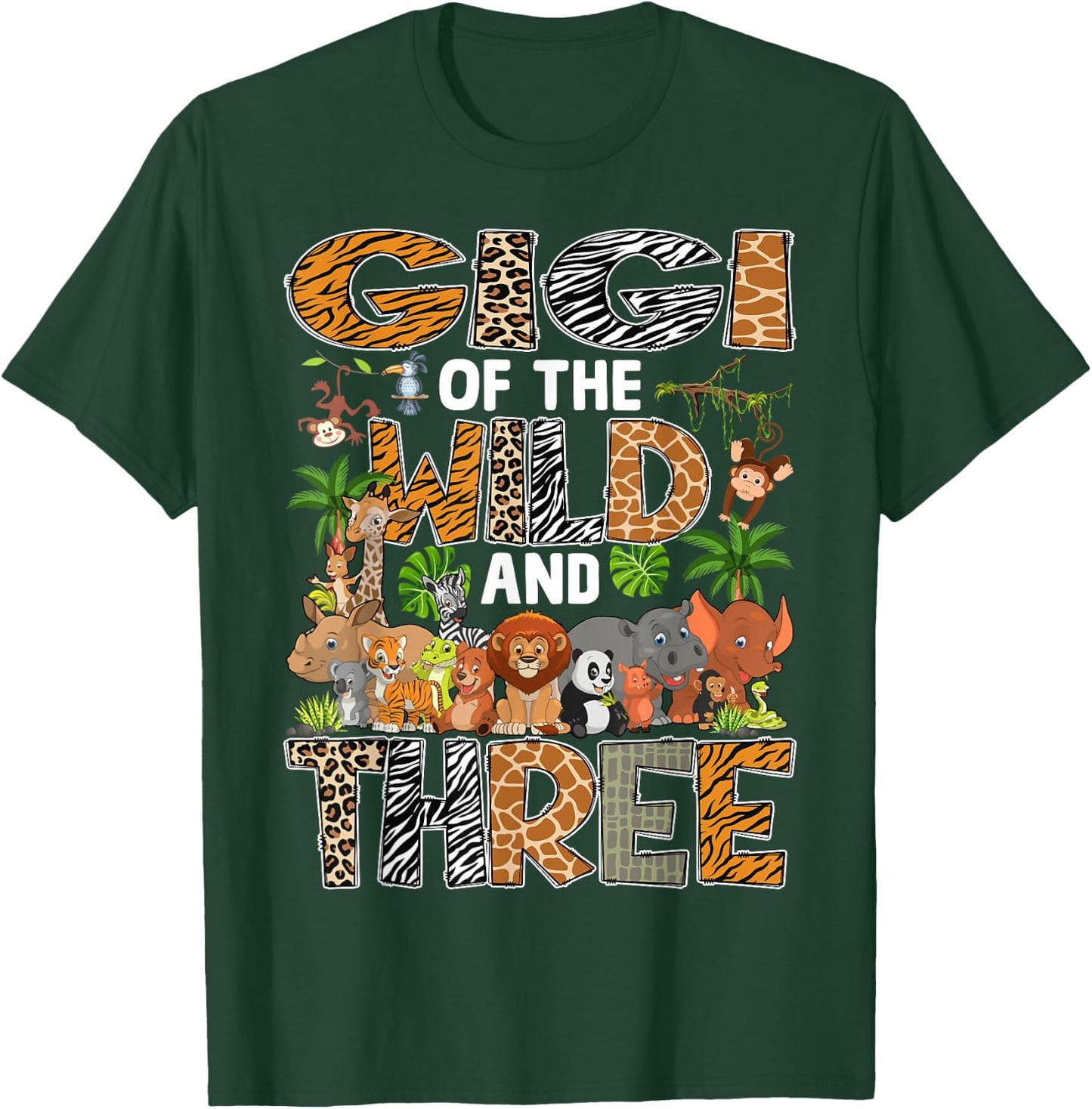 Gigi Of The Wild Three Zoo Birthday Safari Jungle T-Shirt - T-Shirt | Forest