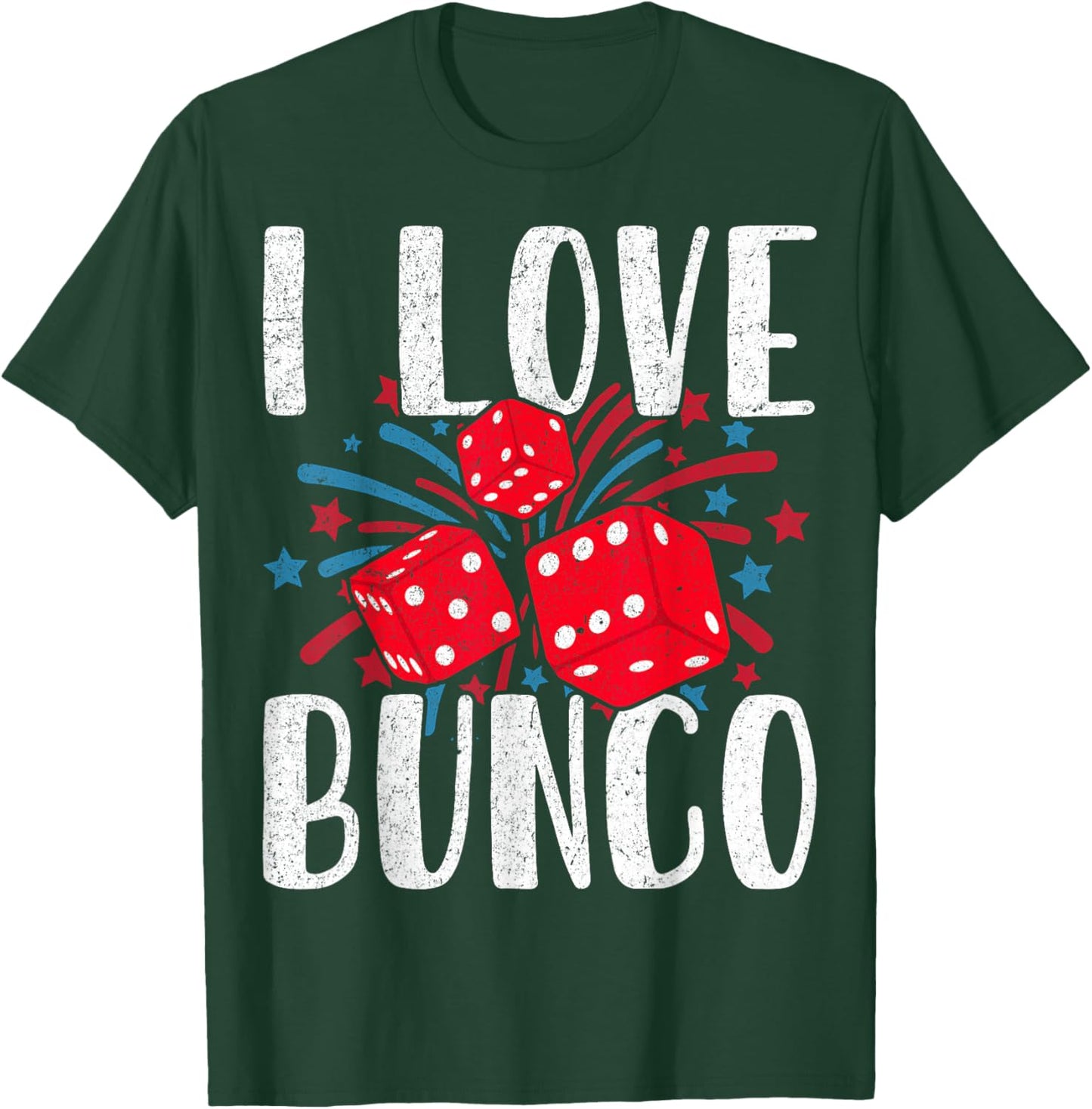 I Love Bunco Dice Game 4th of July Fireworks USA Patriotic T-Shirt - T-Shirt | Forest