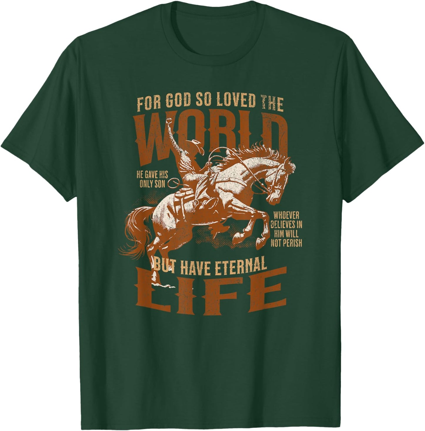 For God Loved Bible Scripture Cowboy Western Christian Jesus T-Shirt - T-Shirt | Forest