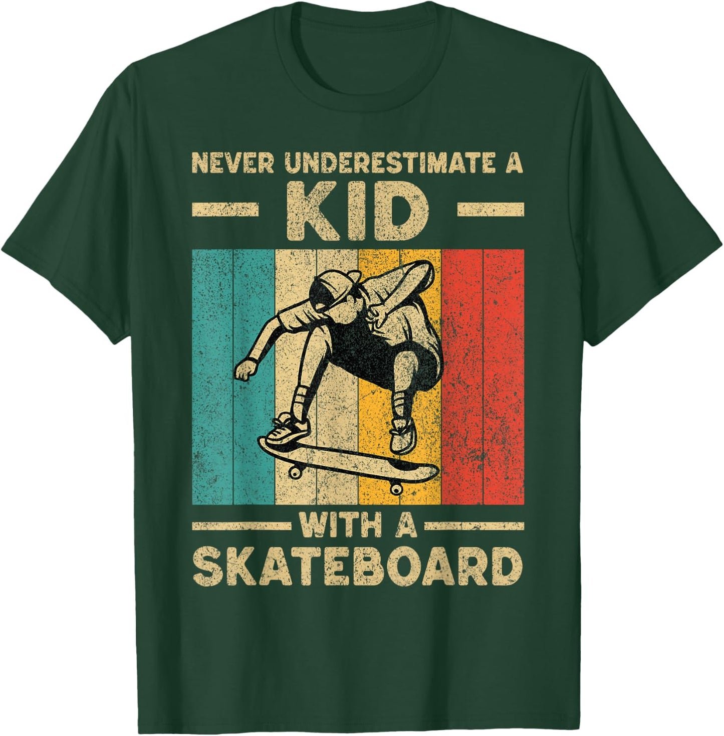 Never Underestimate A Kid with A Skateboard Skateboarding T-Shirt - T-Shirt | Forest