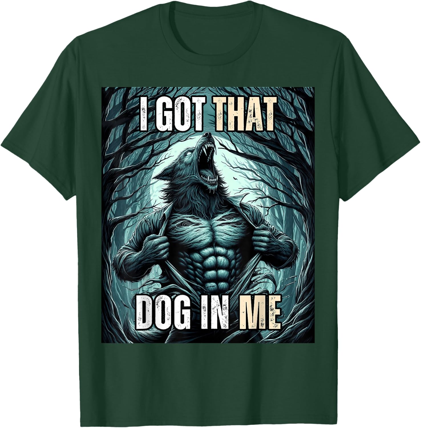 I Got That Dog in Me Wolf Women T-Shirt - T-Shirt | Forest
