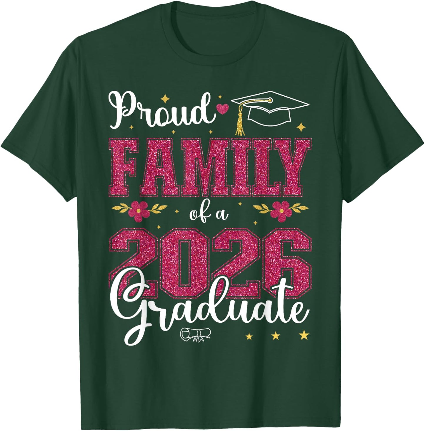 Proud Family of a class of 2026 graduate for graduation T-Shirt - T-Shirt | Forest
