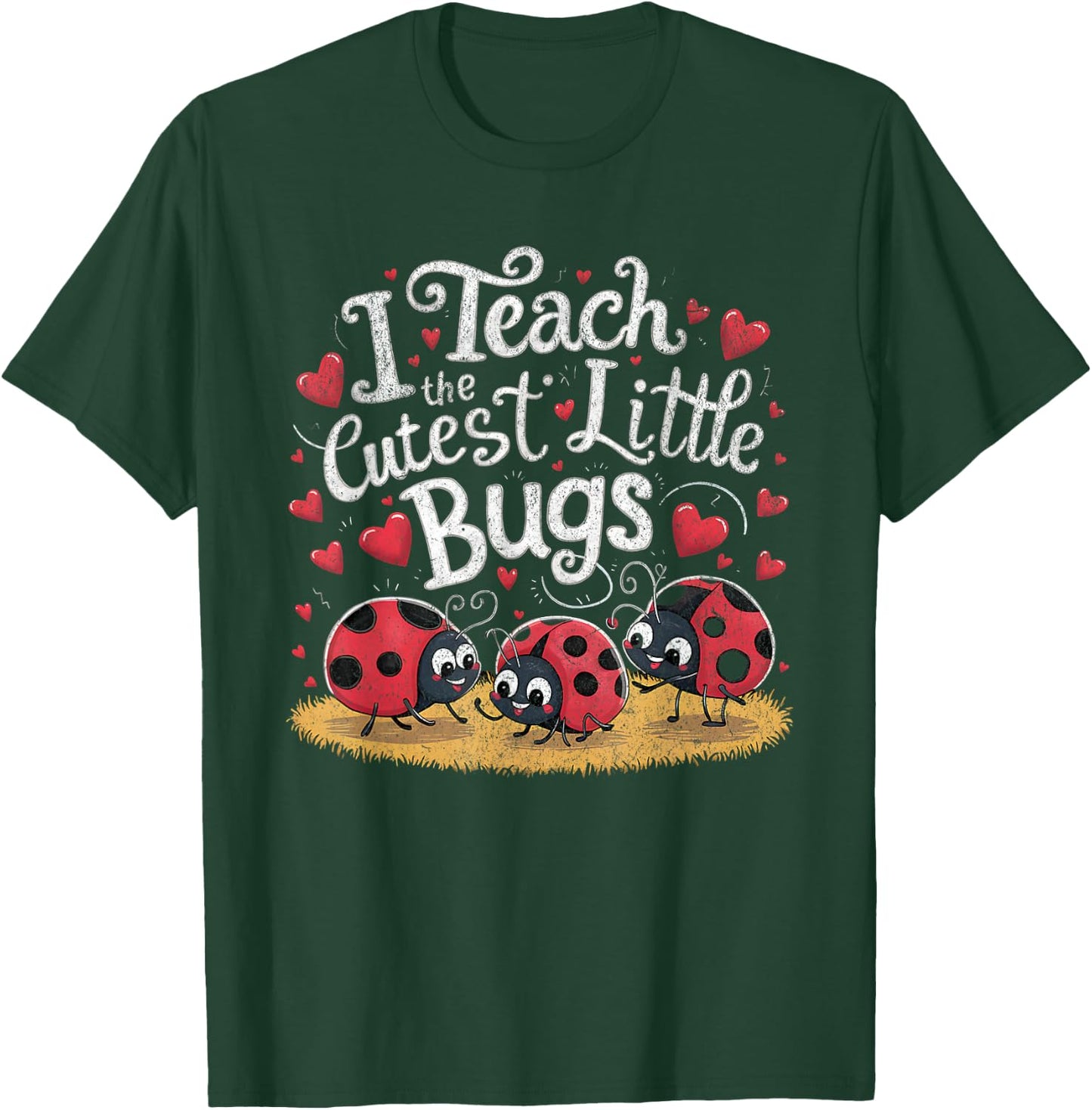 I Teach the Cutest Little Bugs Back to School School Teacher T-Shirt - T-Shirt | Forest