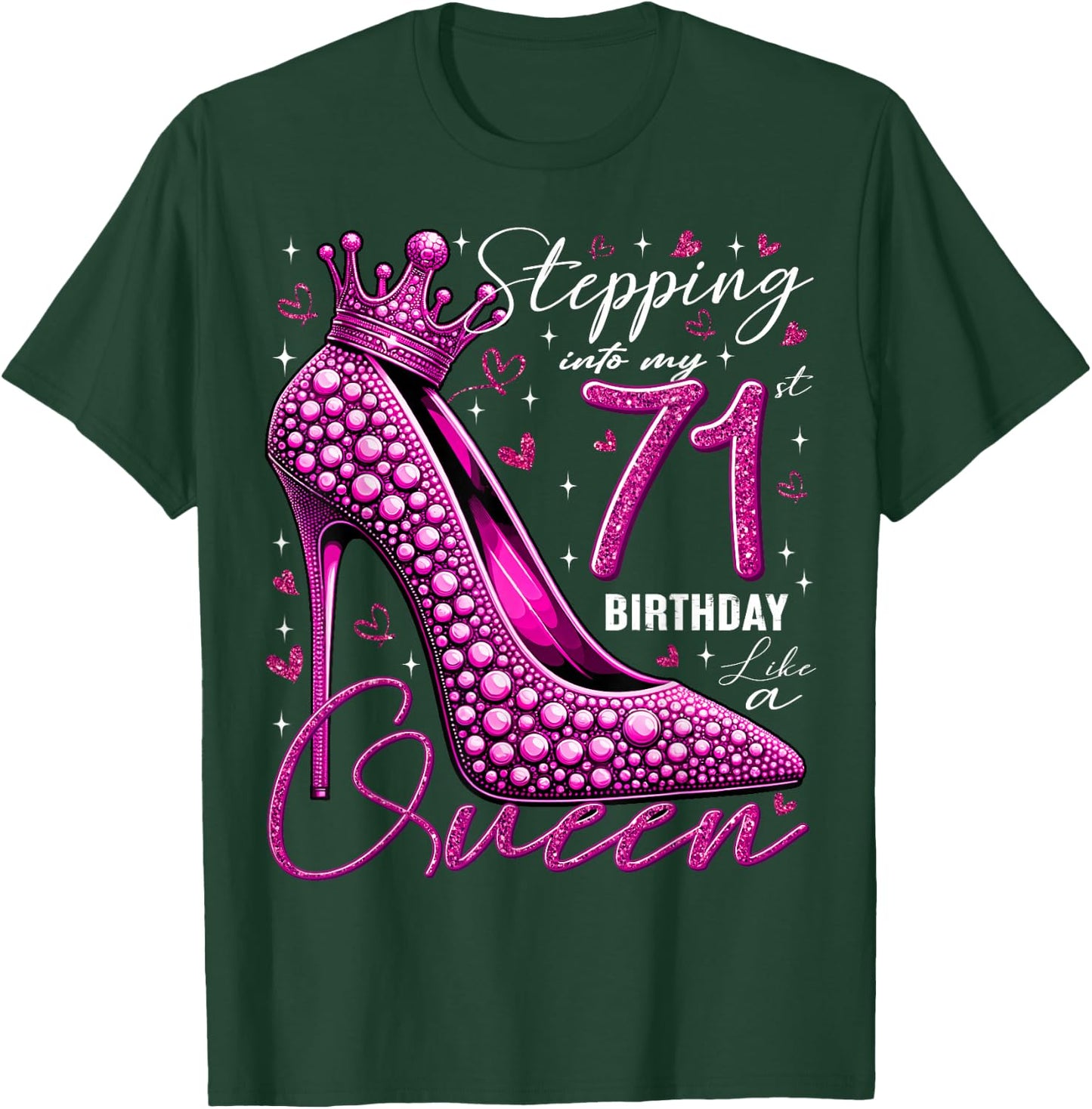71 Year Old Gifts High Heels Stepping Into My 71st Birthday T-Shirt - T-Shirt | Forest