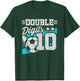 Double Digits 10th Birthday Soccer 10 Year Old Boy Birthday T-Shirt - T-Shirt | Forest