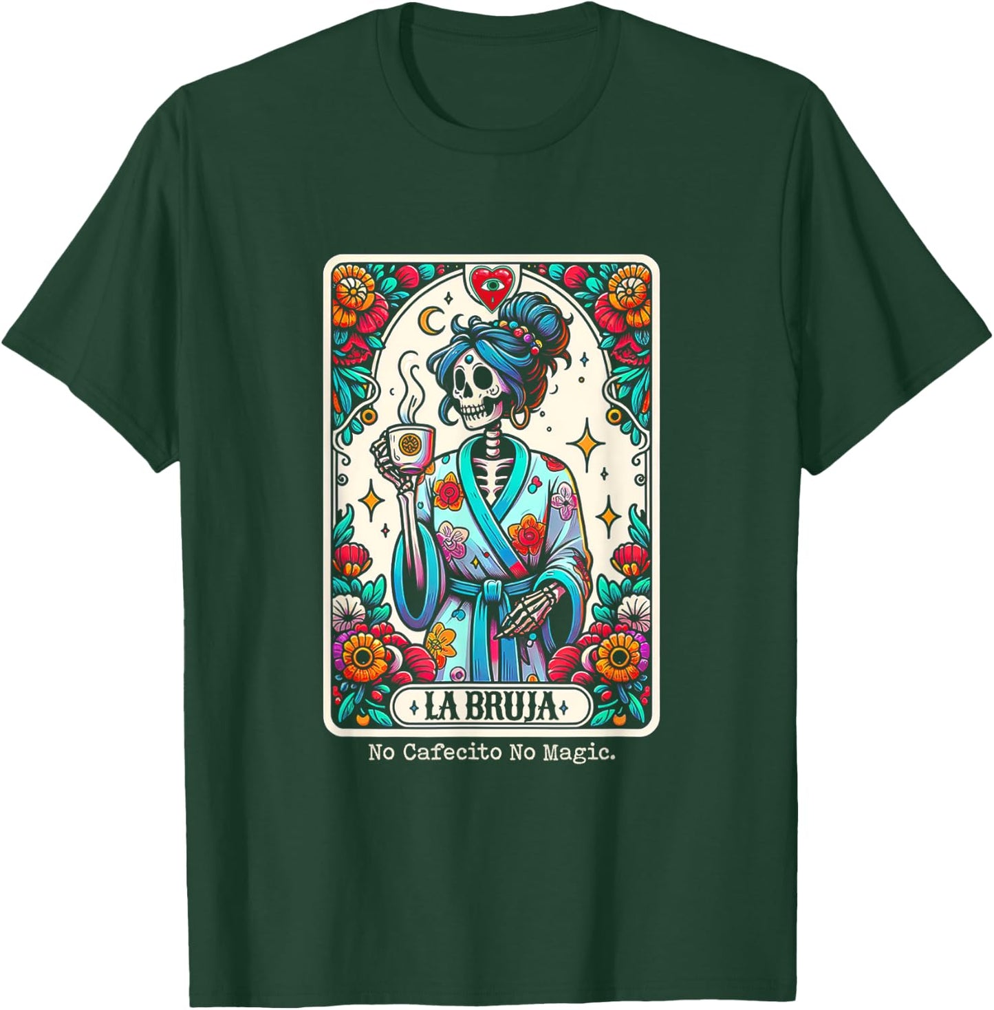 La Bruja No Cafecito No Magic Skeleton Tarot T-Shirt - T-Shirt | Forest