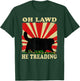 Oh Lawd He Treading Funny Cat T-Shirt - T-Shirt | Forest