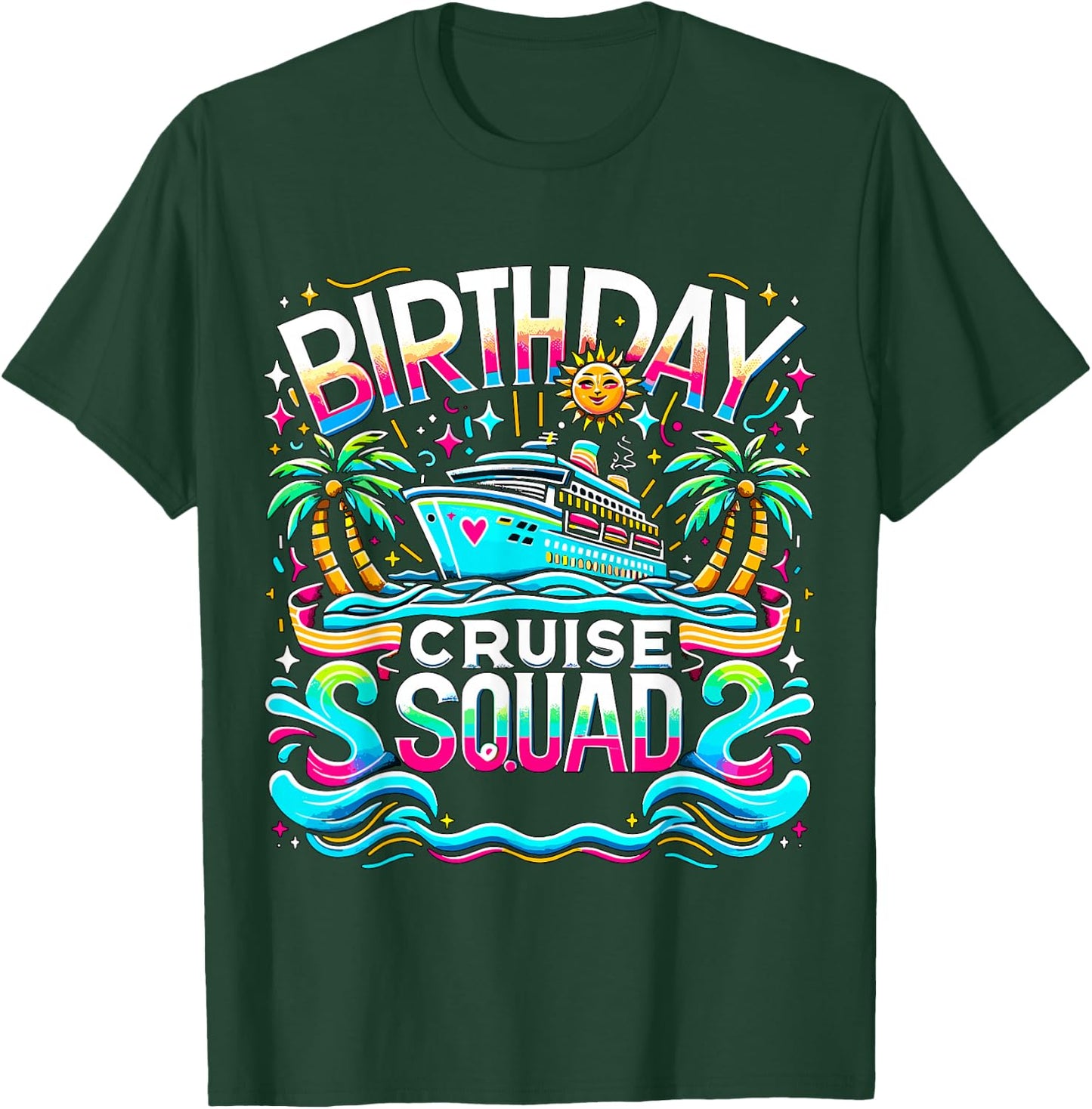 Birthday Cruise Crew Squad Matching Family T-Shirt - T-Shirt | Forest