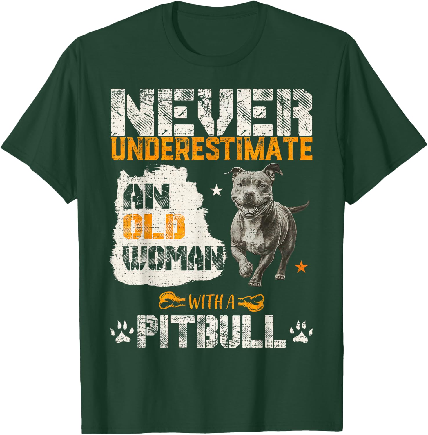 Never Underestimate An Old Woman With A Pitbull, Pittie Love T-Shirt - T-Shirt | Forest