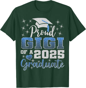 Super Proud Gigi of 2025 Graduate Awesome Family T-Shirt - T-Shirt | Forest