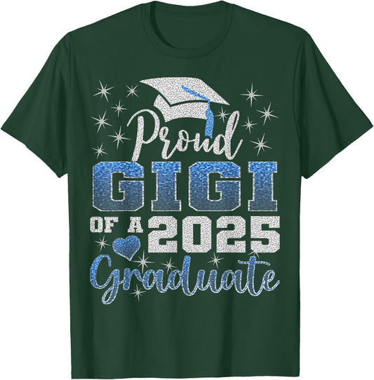Super Proud Gigi of 2025 Graduate Awesome Family T-Shirt - T-Shirt | Forest