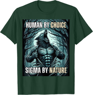 Funny Human by Choice Sigma by Nature T-Shirt - T-Shirt | Forest