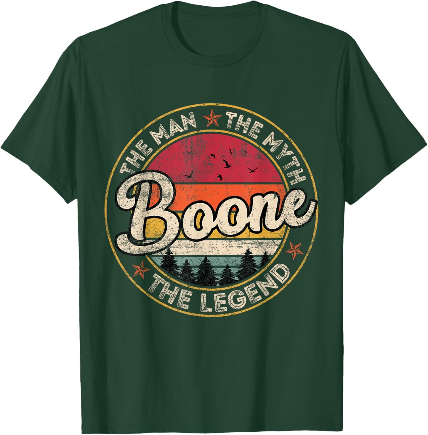 Boone The Man The Myth The Legend Personalized Name T-Shirt - T-Shirt | Forest