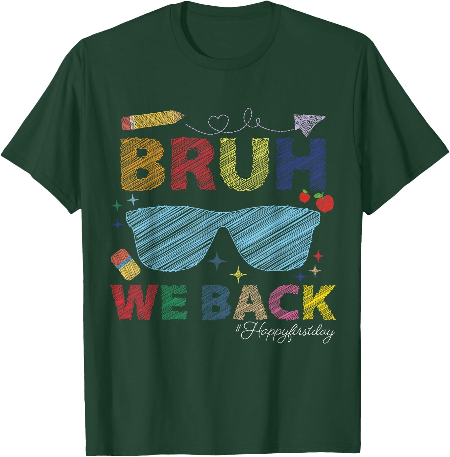 Bruh We Back Back To School Boys Girls Teachers First Day T-Shirt - T-Shirt | Forest