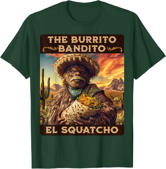 The Burrito Bandito, Bigfoot, Sasquatch, and El Squatcho T-Shirt - T-Shirt | Forest