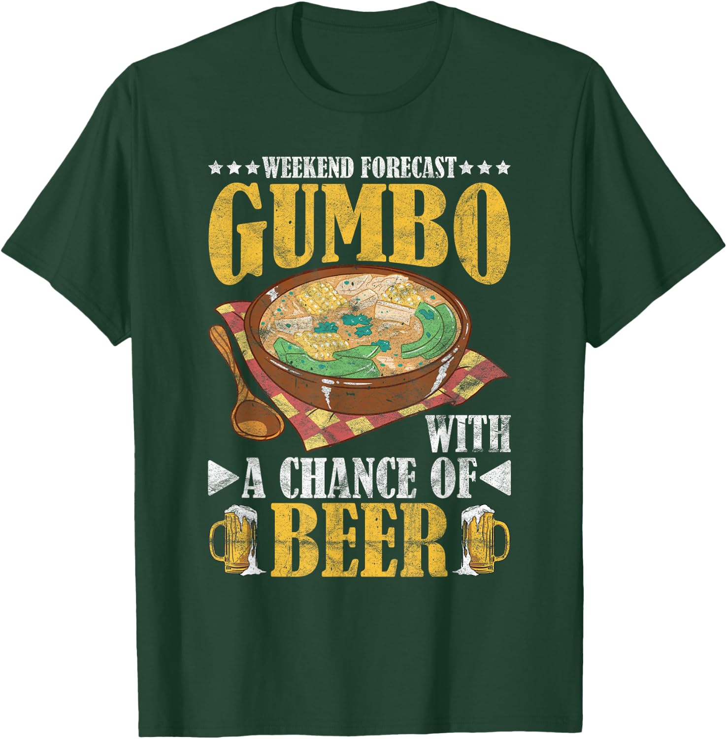 Gumbo Louisiana Cuisine Gumbo With A Chance Of Beer T-Shirt - T-Shirt | Forest