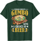 Gumbo Louisiana Cuisine Gumbo With A Chance Of Beer T-Shirt - T-Shirt | Forest