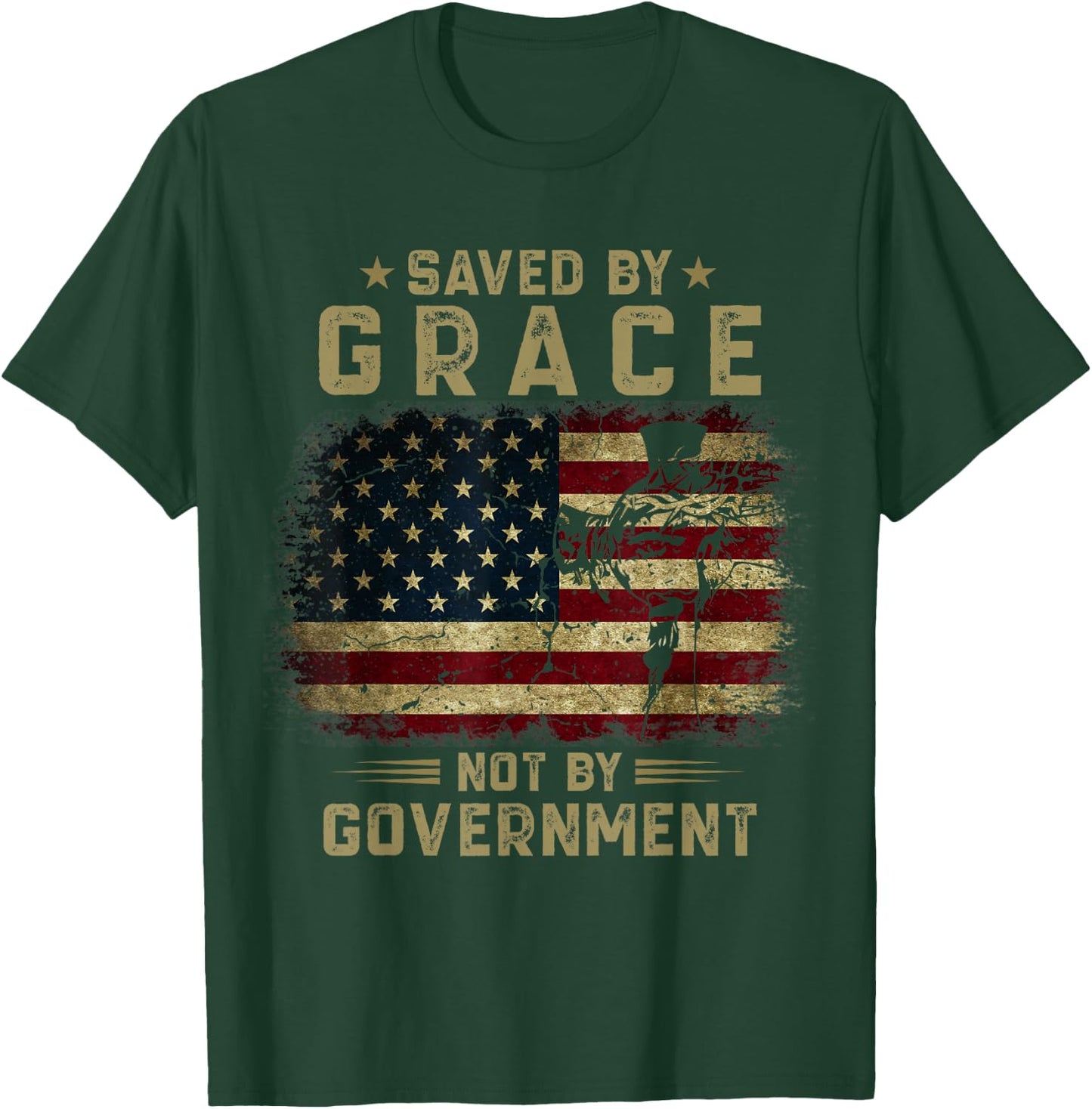 Saved By Grace Not by Government - American Flag Patriot T-Shirt - T-Shirt | Forest