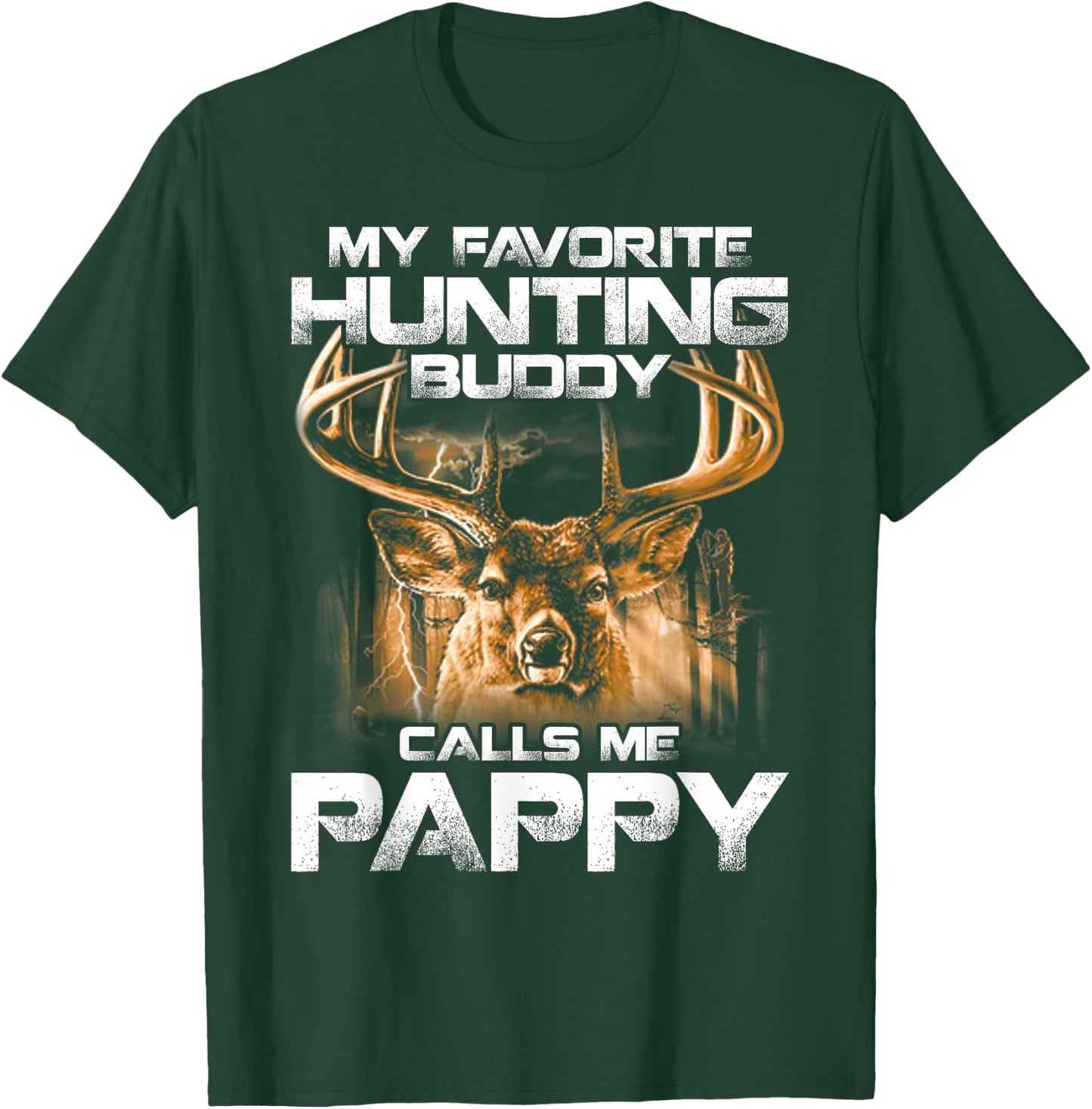 My Favorite Hunting Buddy Calls Me Pappy T-Shirt - T-Shirt | Forest