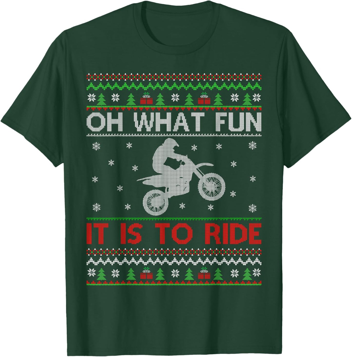 Oh What Fun It Is To Ride Xmas Ugly Motocross Christmas T-Shirt - T-Shirt | Forest