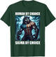 Human By Chance Sigma By Choice Funny Alpha Wolf Werewolf T-Shirt - T-Shirt | Forest