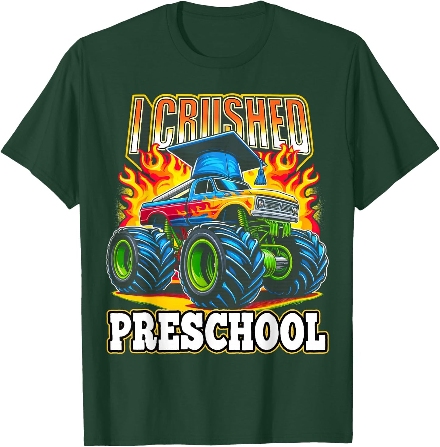 Graduation Preschool Monster Truck Boys I Crushed Pre-K Grad T-Shirt - T-Shirt | Forest