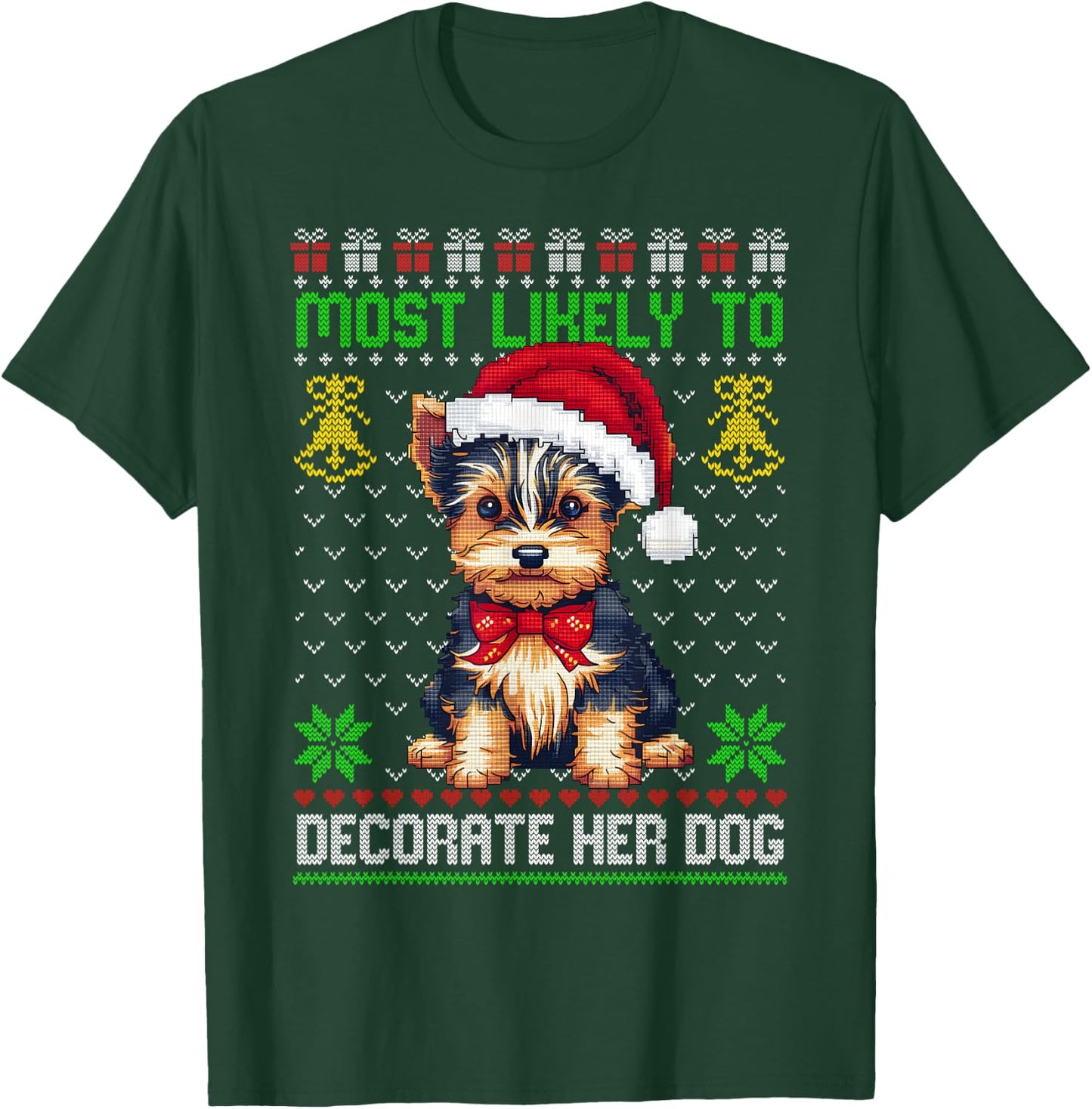 Most Likely To Decorate Her Dog Yorkie Christmas Pajamas Women Kids T-Shirt - T-Shirt | Forest