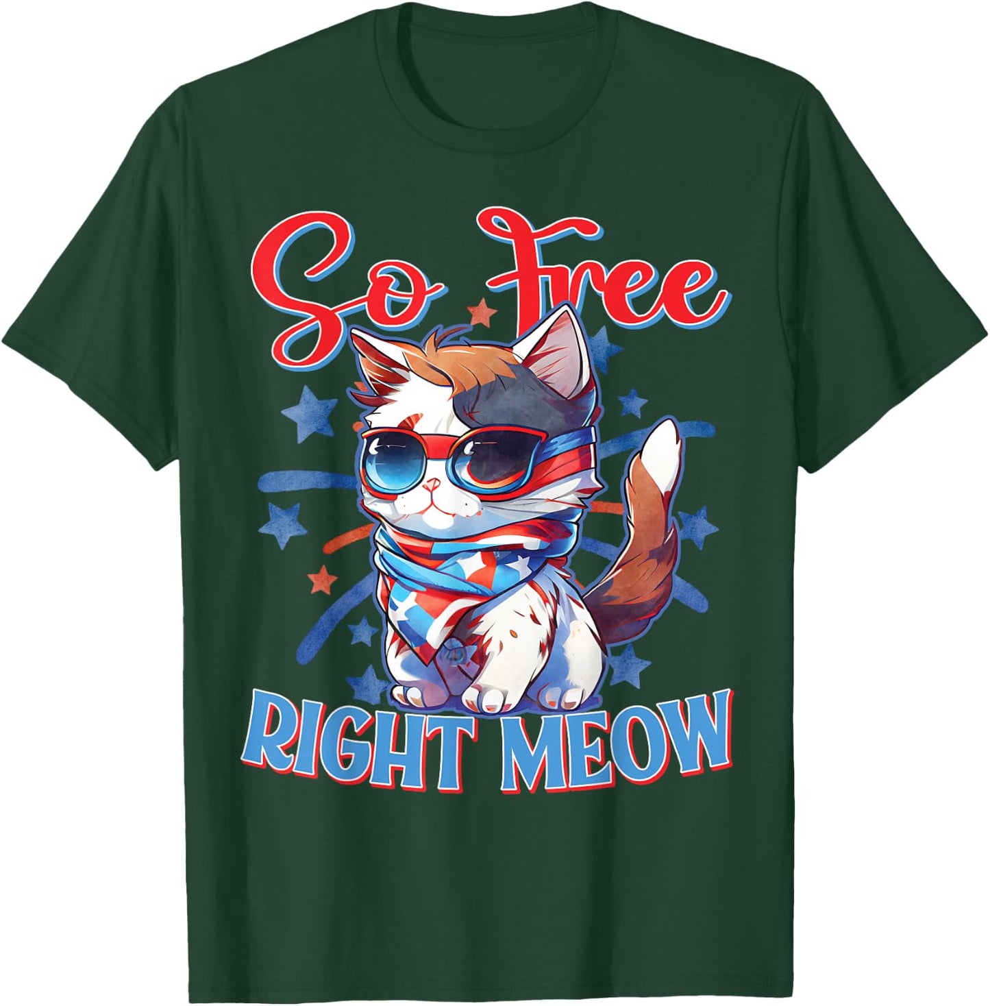 I'm So Free Right Meow Shirts Women Funny 4th of July Cat T-Shirt - T-Shirt | Forest
