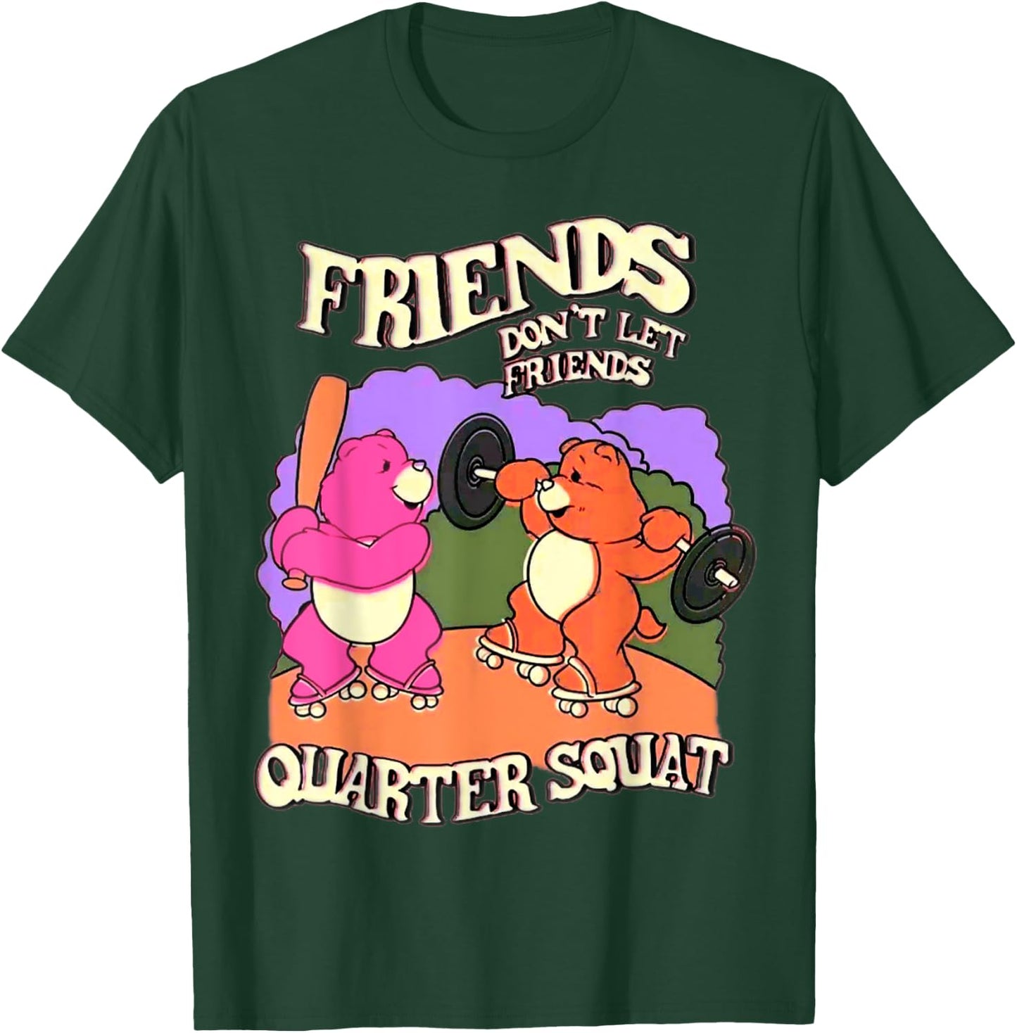 Friends Don't Let Friends Quarter Squat Bodybuilding Fitness T-Shirt - T-Shirt | Forest