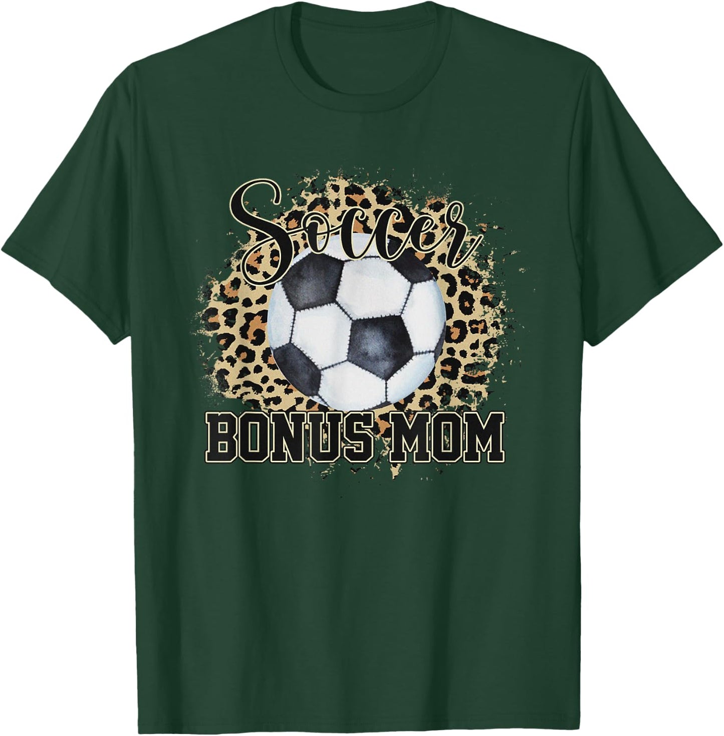 Leopard Soccer Bonus Mom Stepmother Mother's Day T-Shirt - T-Shirt | Forest