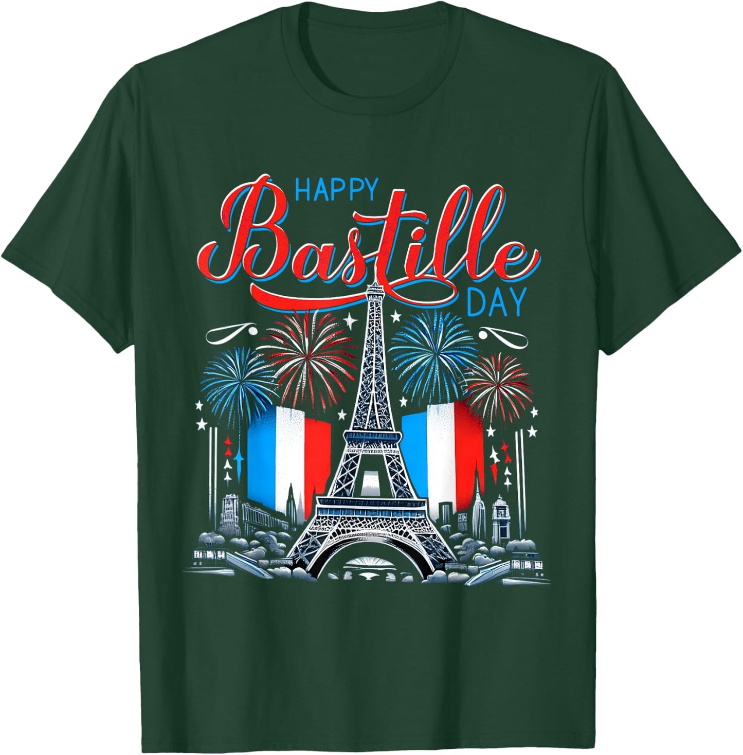 Happy Bastille Day 14th July - France Independence Patriotic T-Shirt - T-Shirt | Forest
