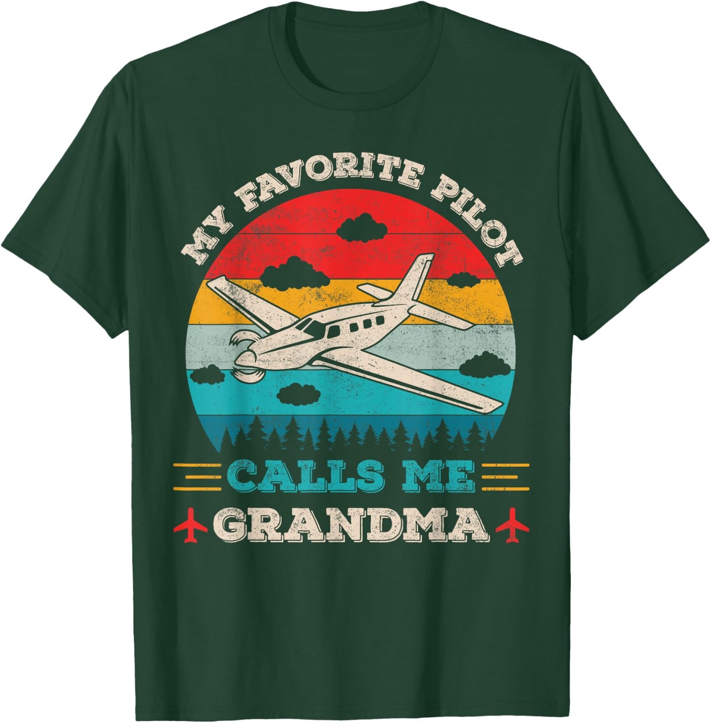 My Favorite Pilot Calls Me Grandma Funny Pilot Grandmother T-Shirt - T-Shirt | Forest