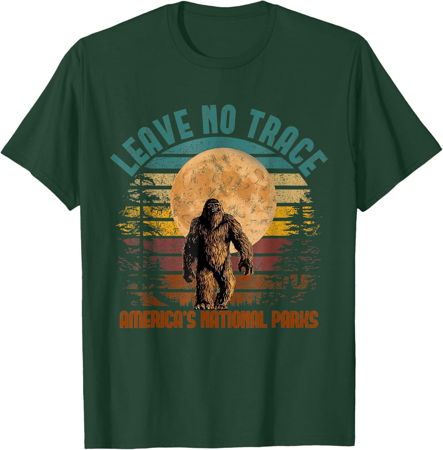 Funny Big Foot Leave No Trace America National Parks T-Shirt - T-Shirt | Forest