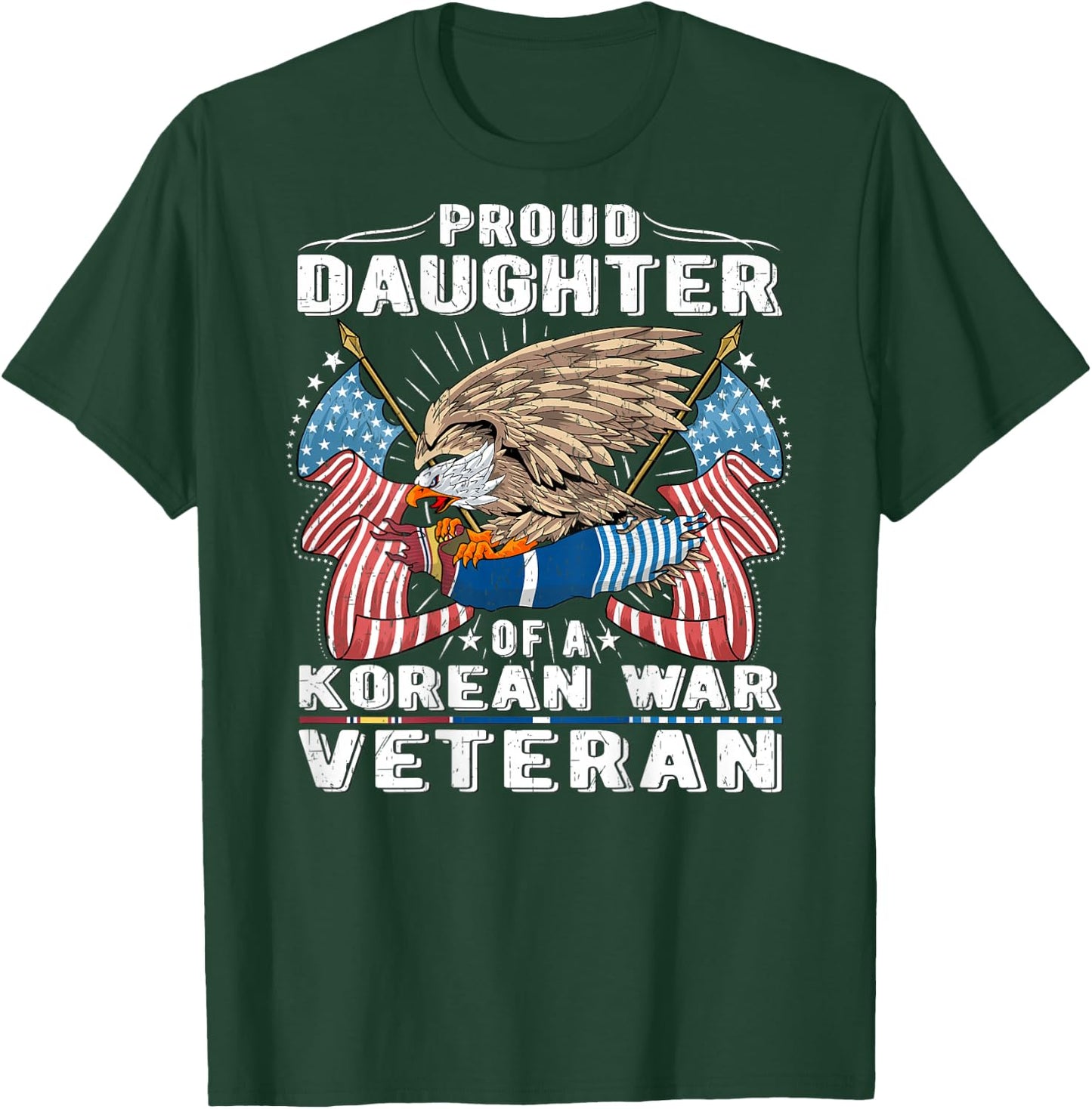 Proud Daughter Of A Korean War Veteran Military Vet's Child T-Shirt - T-Shirt | Forest