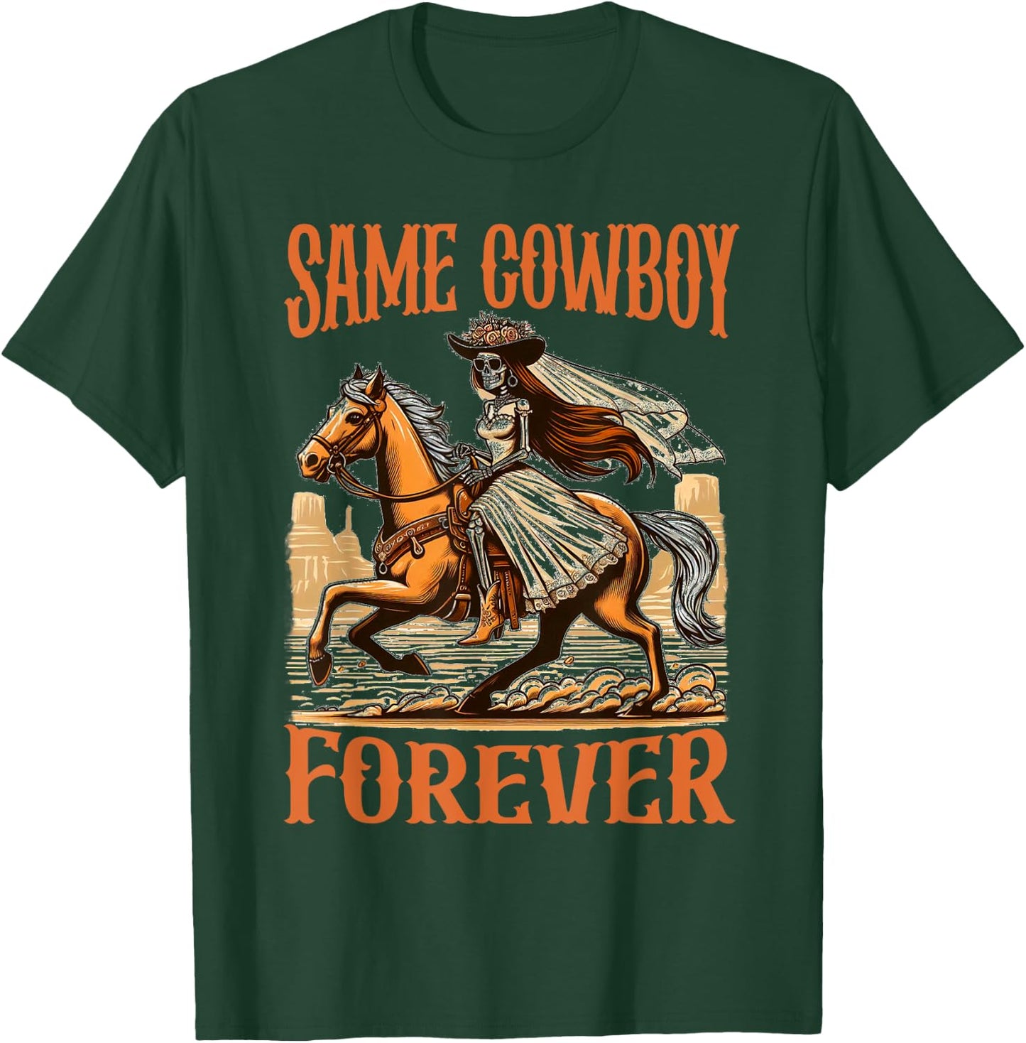 Bachelorette Rodeo Western Bride Funny Same Cowboy Forever T-Shirt - T-Shirt | Forest