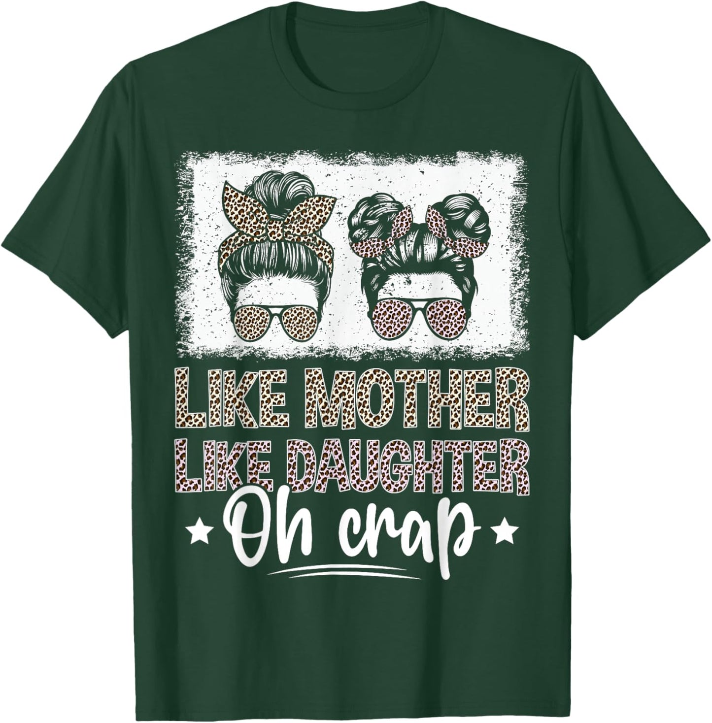 Like Mother Like Daughter Oh Crap T-Shirt - T-Shirt | Forest