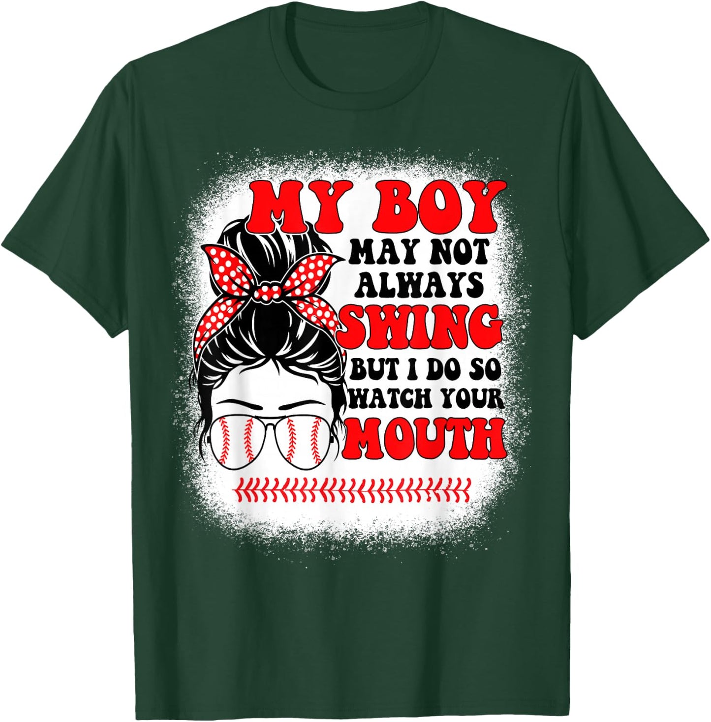 Messy Bun Softball Mom My Boy May Not Always Swing But I Do T-Shirt - T-Shirt | Forest
