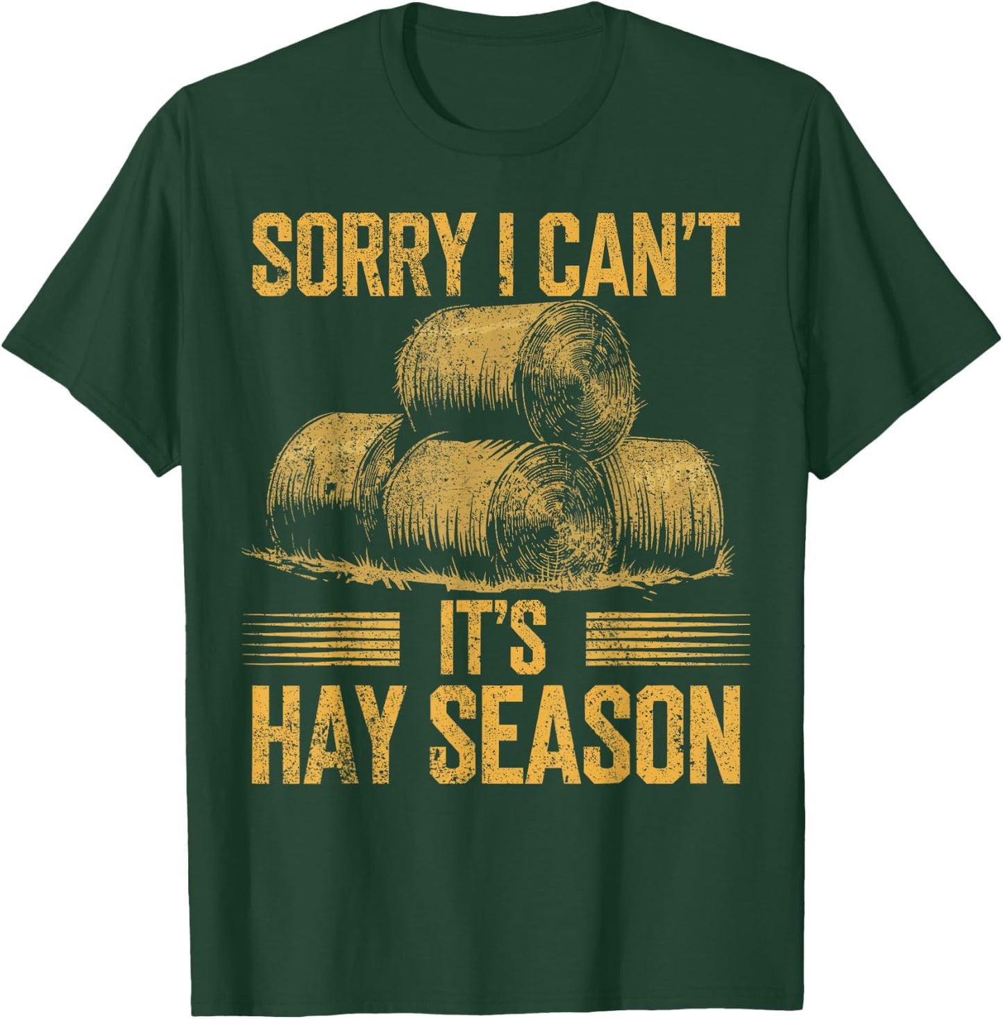 Hay Farming It's Haying Season Hay Farmer T-Shirt - T-Shirt | Forest