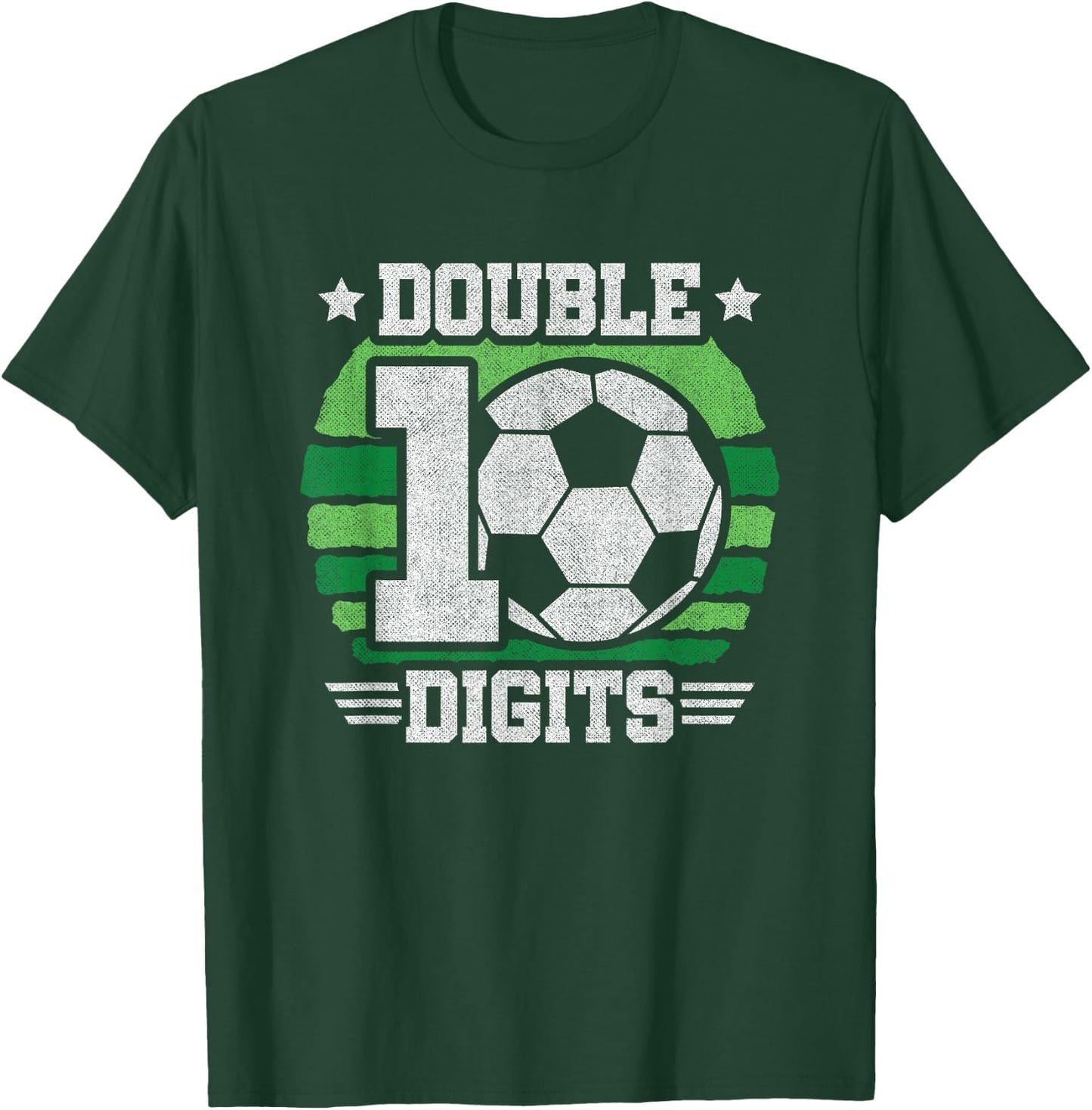Soccer Birthday 10 Year Old - Double Digits 10th Birthday T-Shirt - T-Shirt | Forest