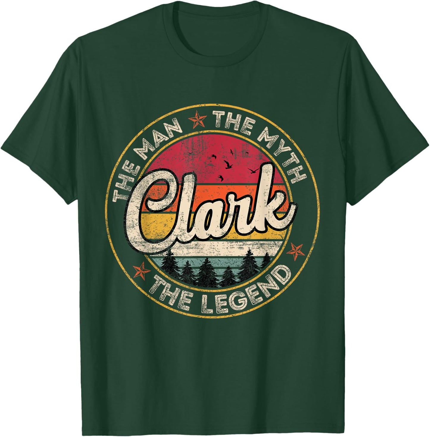 Clark The Man The Myth The Legend Personalized Name T-Shirt - T-Shirt | Forest