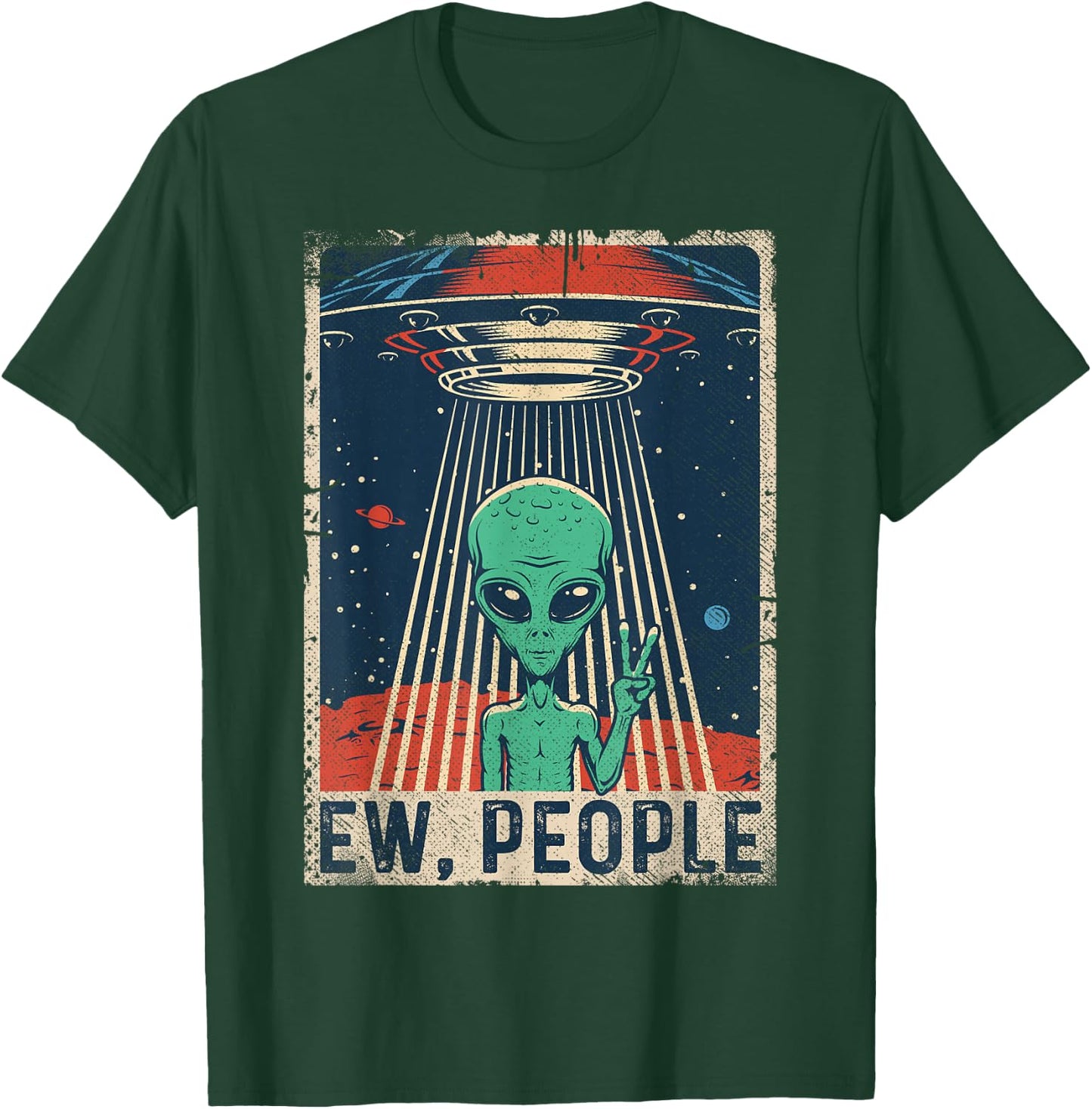 Ew, People Alien Shirt Funny UFO Vintage Retro Alien T-Shirt - T-Shirt | Forest